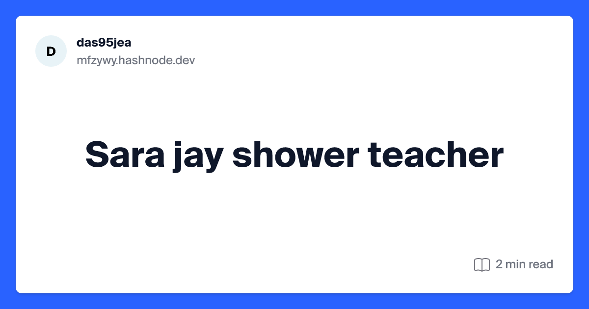 sara jay teacher shower