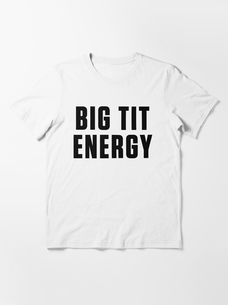 clare tyrer recommends Big Tit Energy