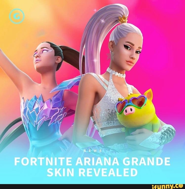 adam draper recommends Fortnite Ariana Grande Porn