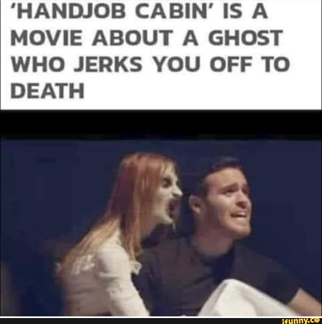 brian quito recommends cabin handjob pic