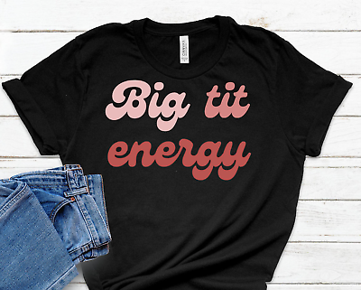 dajohn sanchez recommends Big Tit Energy